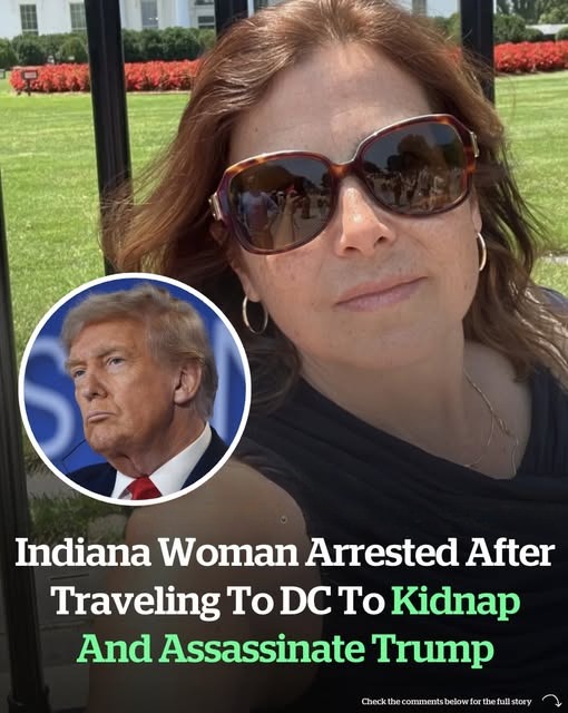 Indiana woman arrested after traveling to DC to kidnap and assassinate Trump